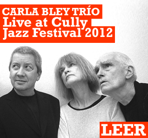 Carla Bley Trío: Live at Cully Jazz Festival 2012