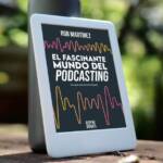 Llegó el libro que los futuros 'podcasters' estaban esperando